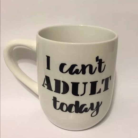 Other - I can’t adult today - 12 oz coffee cup
